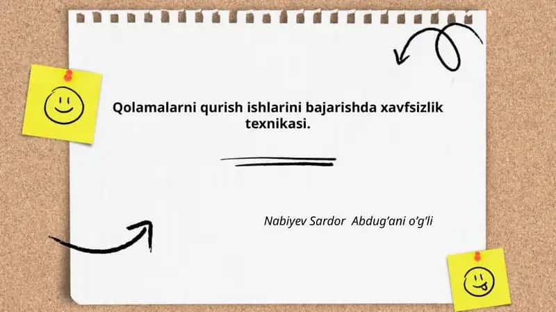 Qolamalarni qurish ishlarini bajarishda xavfsizlik texnikasi