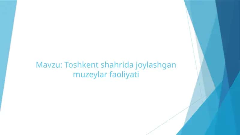 Toshkent shahrida joylashgan muzeylar faoliyati