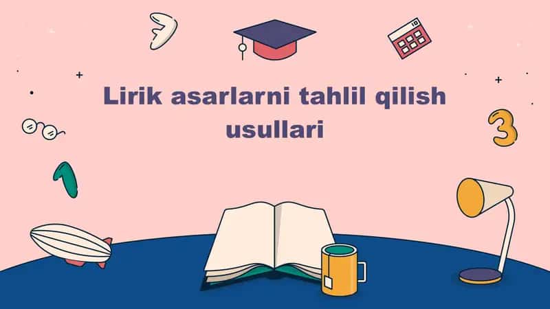 Lirik asarlarni tahlil qilish usullari