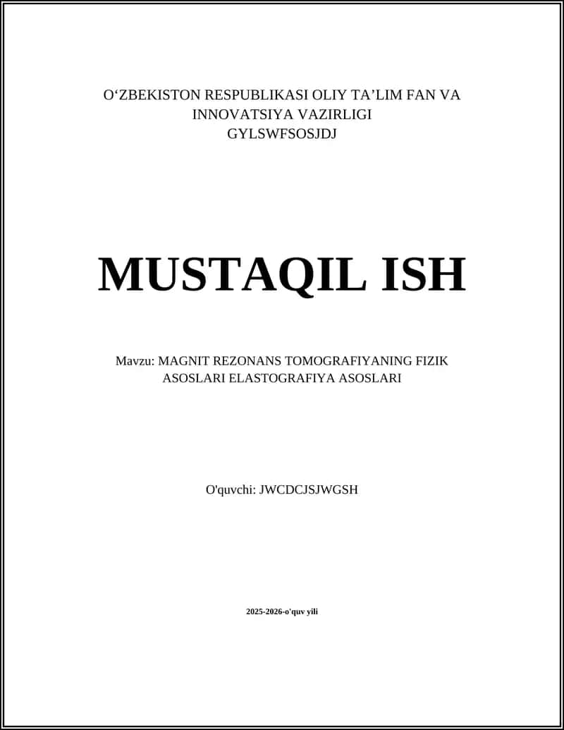 MAGNIT REZONANS TOMOGRAFIYANING FIZIK ASOSLARI ELASTOGRAFIYA ASOSLARI