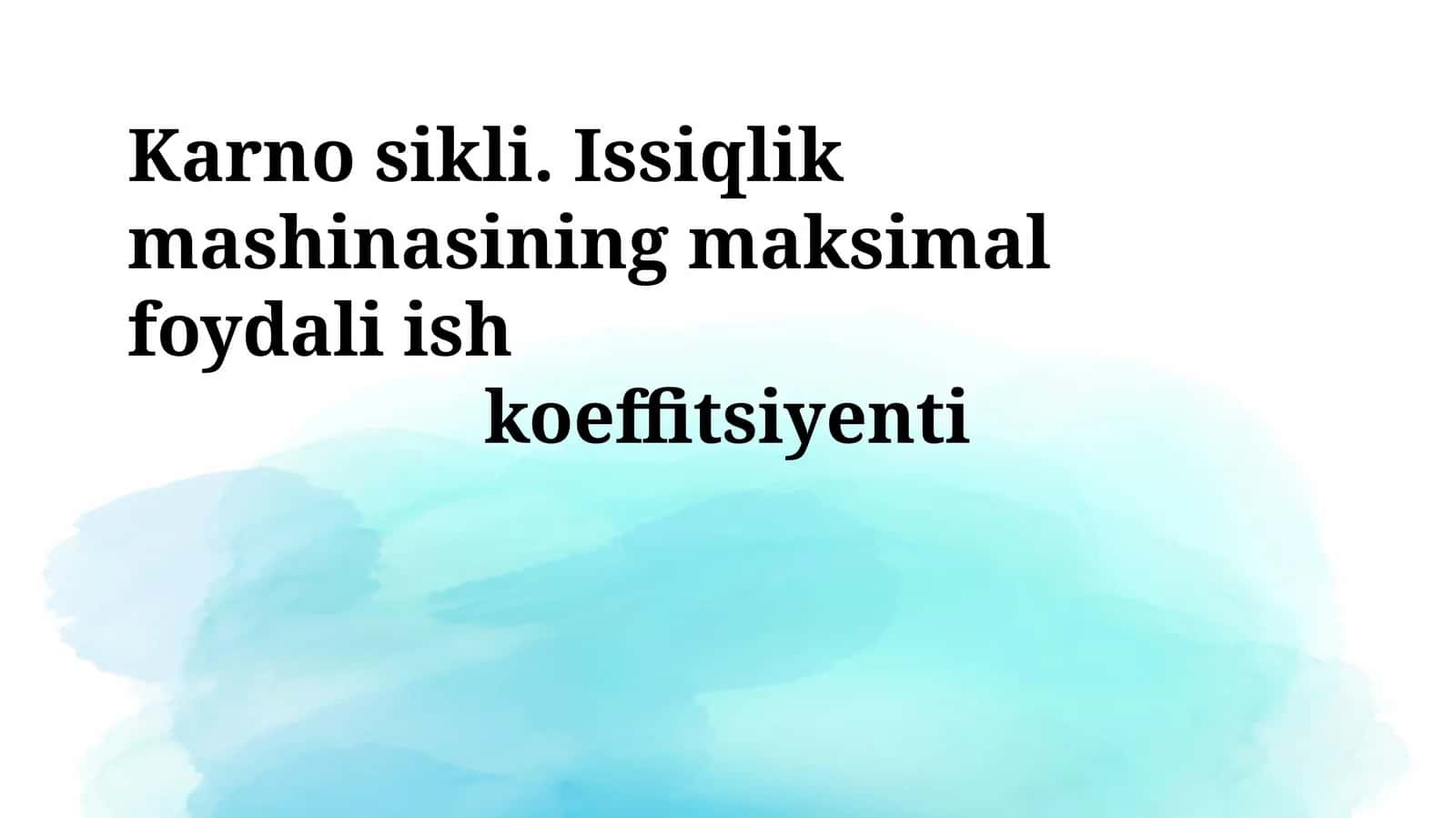 Karno sikli. Issiqlik mashinasining maksimal foydali ish koeffitsiyenti
