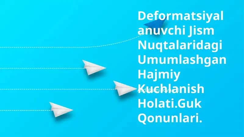 Deformatsiyalanuvchi Jism Nuqtalaridagi Umumlashgan Hajmiy Kuchlanish Holati