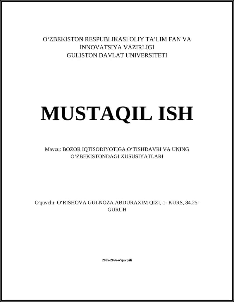 BOZOR IQTISODIYOTIGA OʻTISHDAVRI VA UNING OʻZBEKISTONDAGI XUSUSIYATLARI