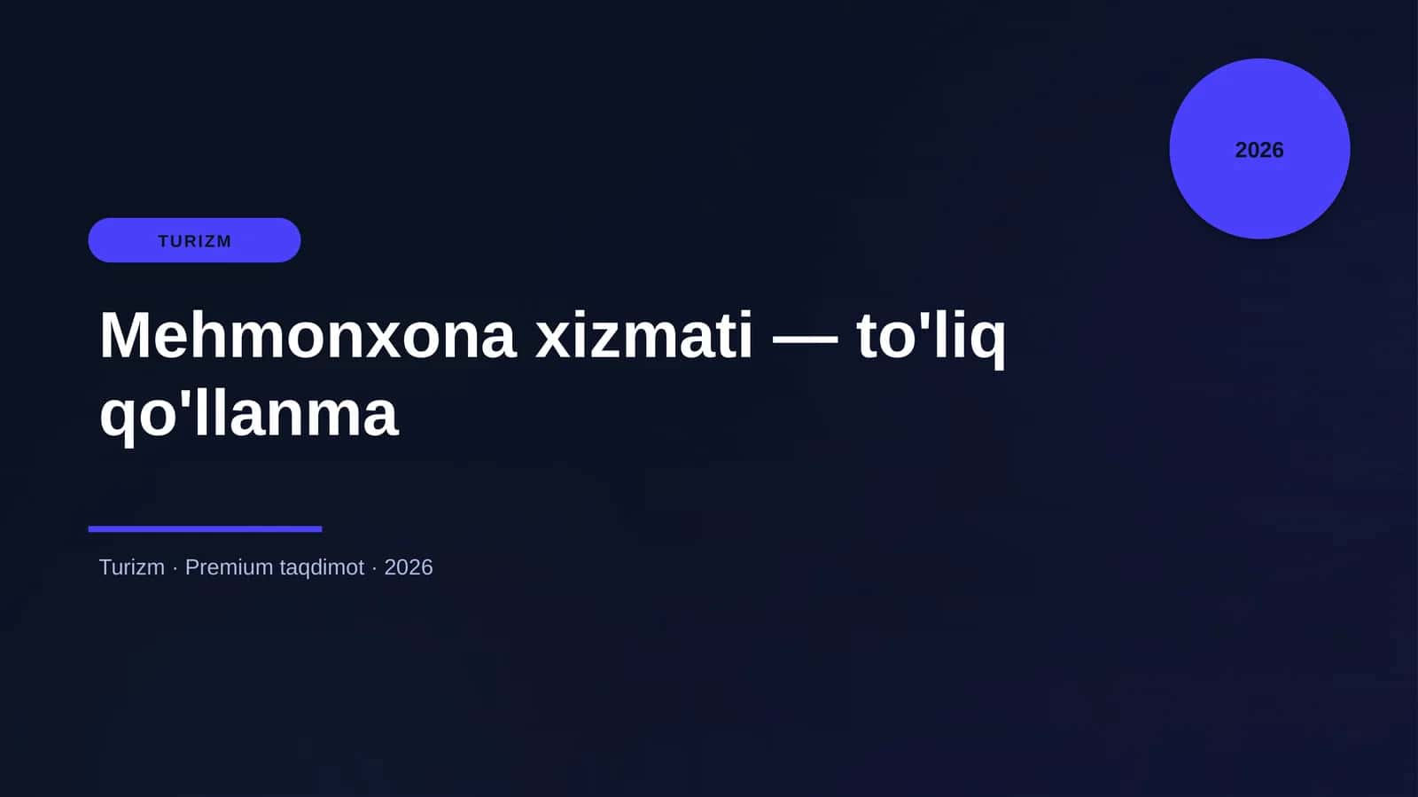Mehmonxona xizmati — to'liq qo'llanma