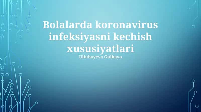 Bolalarda koronavirus infeksiyasni kechish xususiyatlari