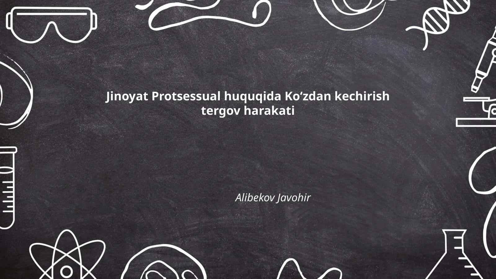 Koʻzdan kechirishning huquqiy asoslari