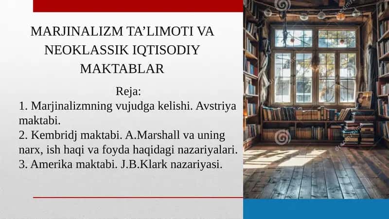 MARJINALIZM TA’LIMOTI VA NEOKLASSIK IQTISODIY MAKTABLAR