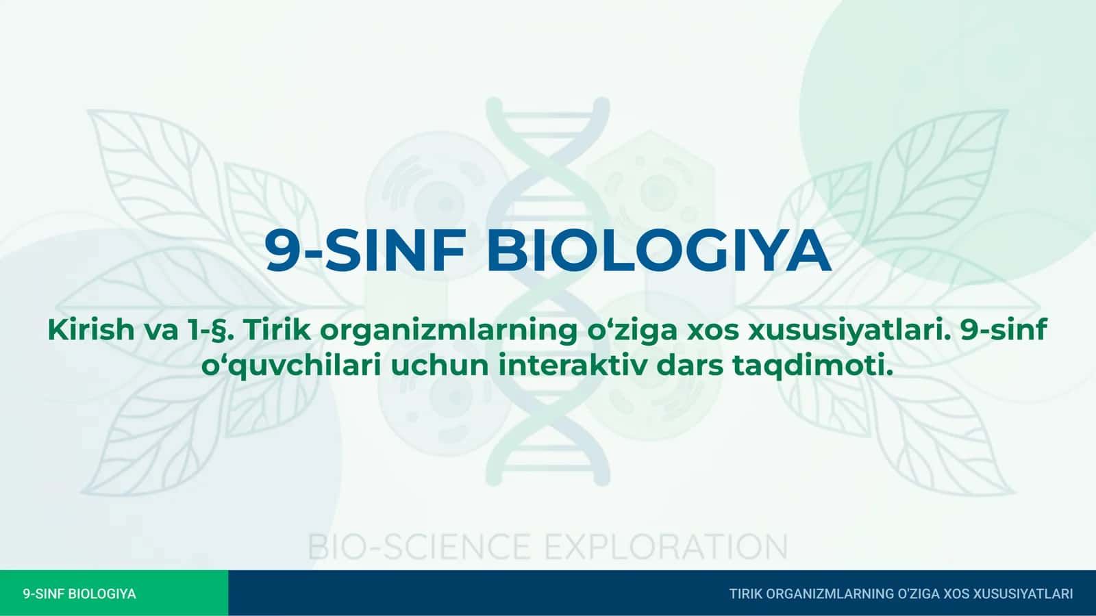 Tirik organizmlarning o‘ziga xos xususiyatlari