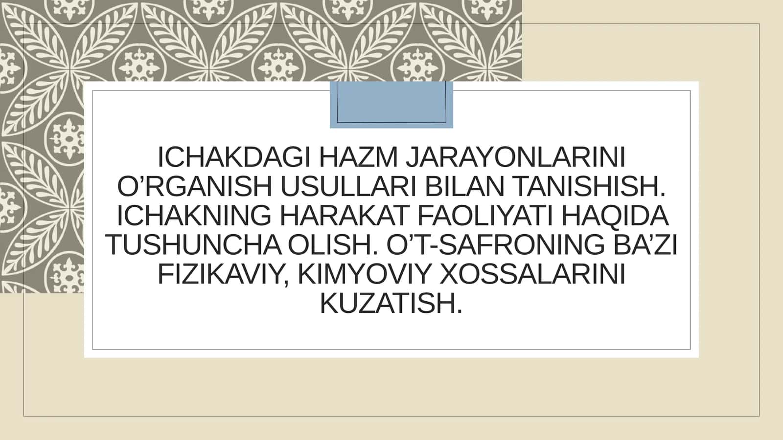 ICHAKDAGI HAZM JARAYONLARINI O’RGANISH USULLARI BILAN TANISHISH. ICHAKNING HARAKAT FAOLIYATI HAQIDA