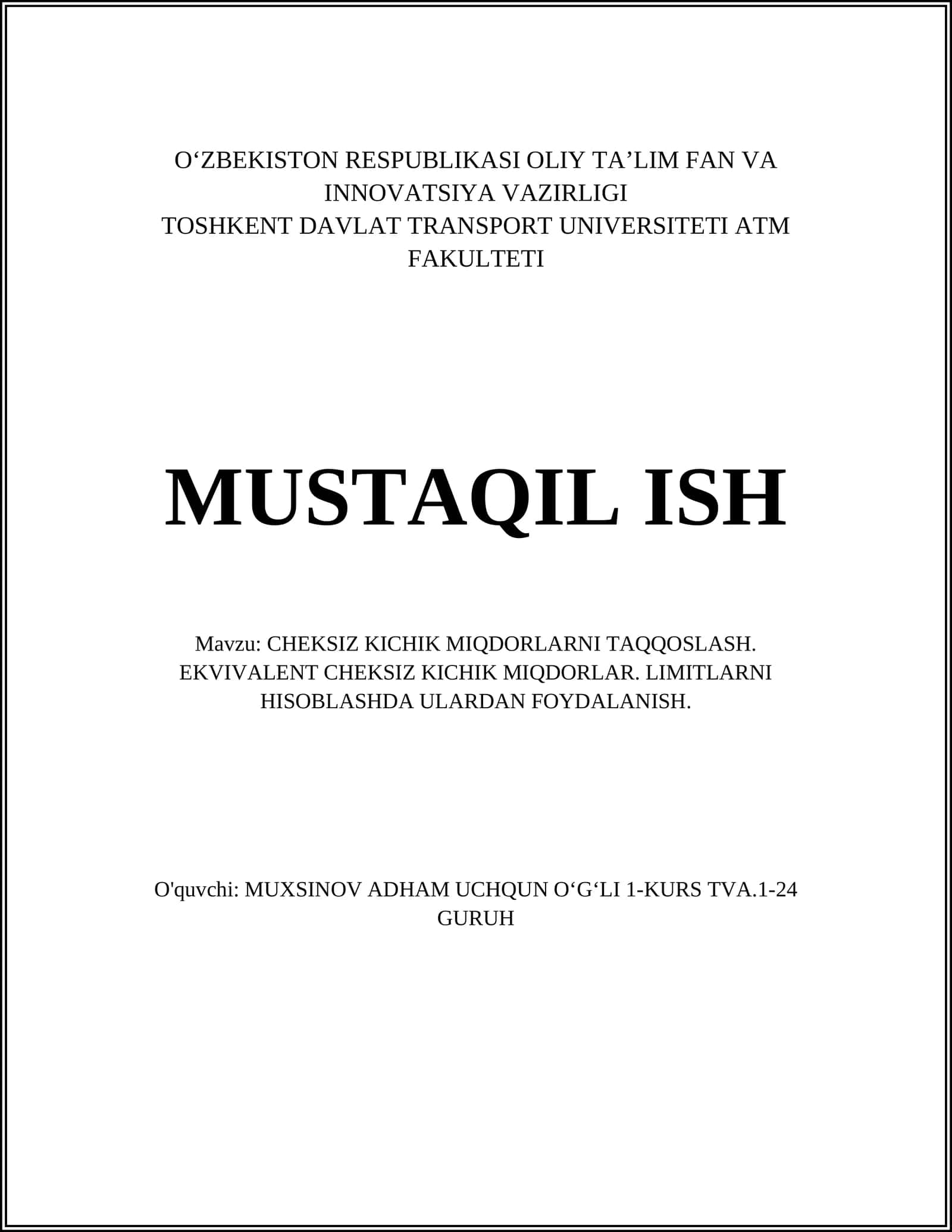 CHEKSIZ KICHIK MIQDORLARNI TAQQOSLASH. EKVIVALENT CHEKSIZ KICHIK MIQDORLAR. LIMITLARNI HISOBLASHDA ULARDAN FOYDALANISH