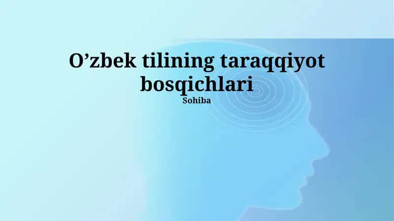 Oʼzbek tilining taraqqiyot bosqichlari