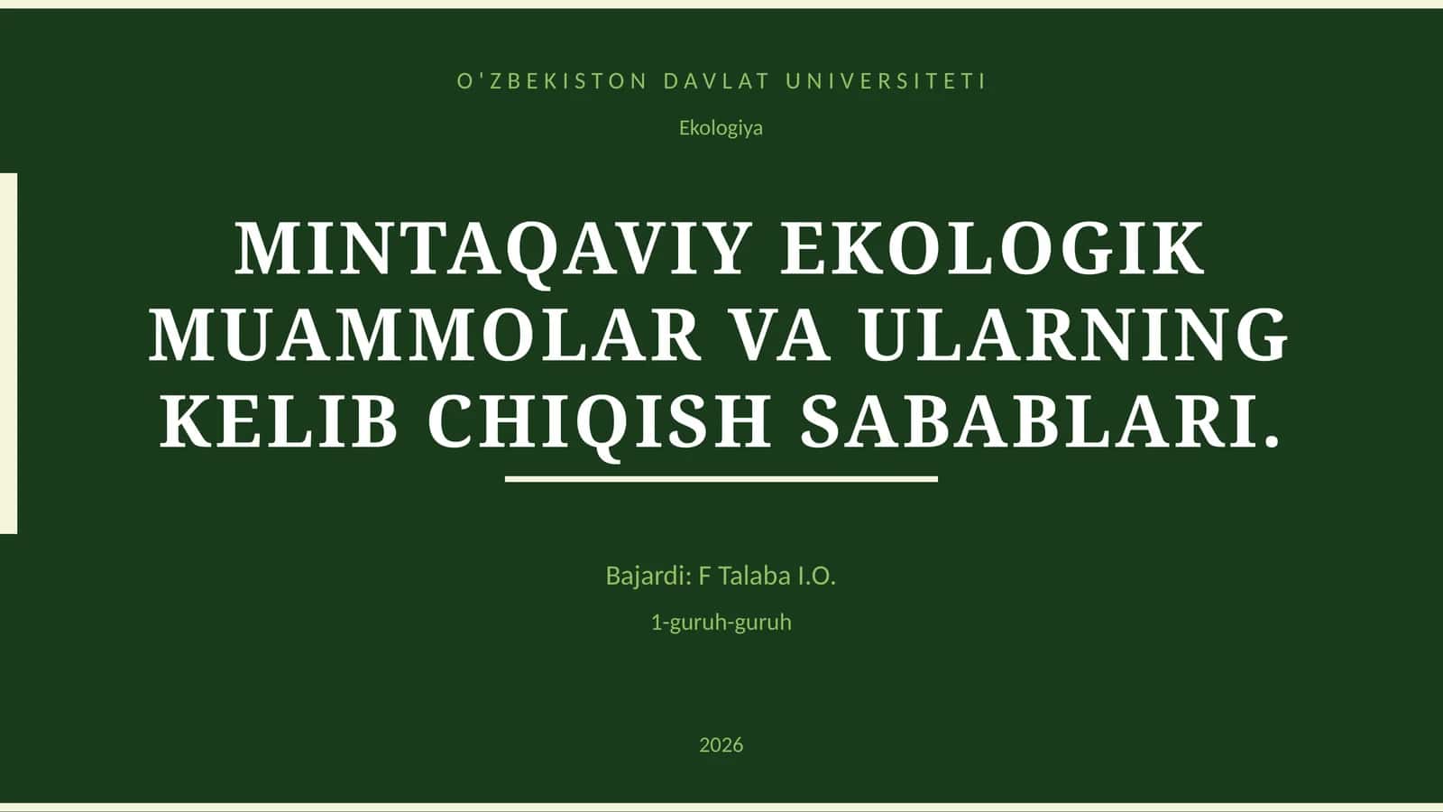 MINTAQAVIY EKOLOGIK MUAMMOLAR VA ULARNING KELIB CHIQISH SABABLARI