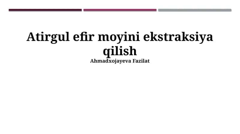 Atirgul efir moyini ekstraksiya qilish