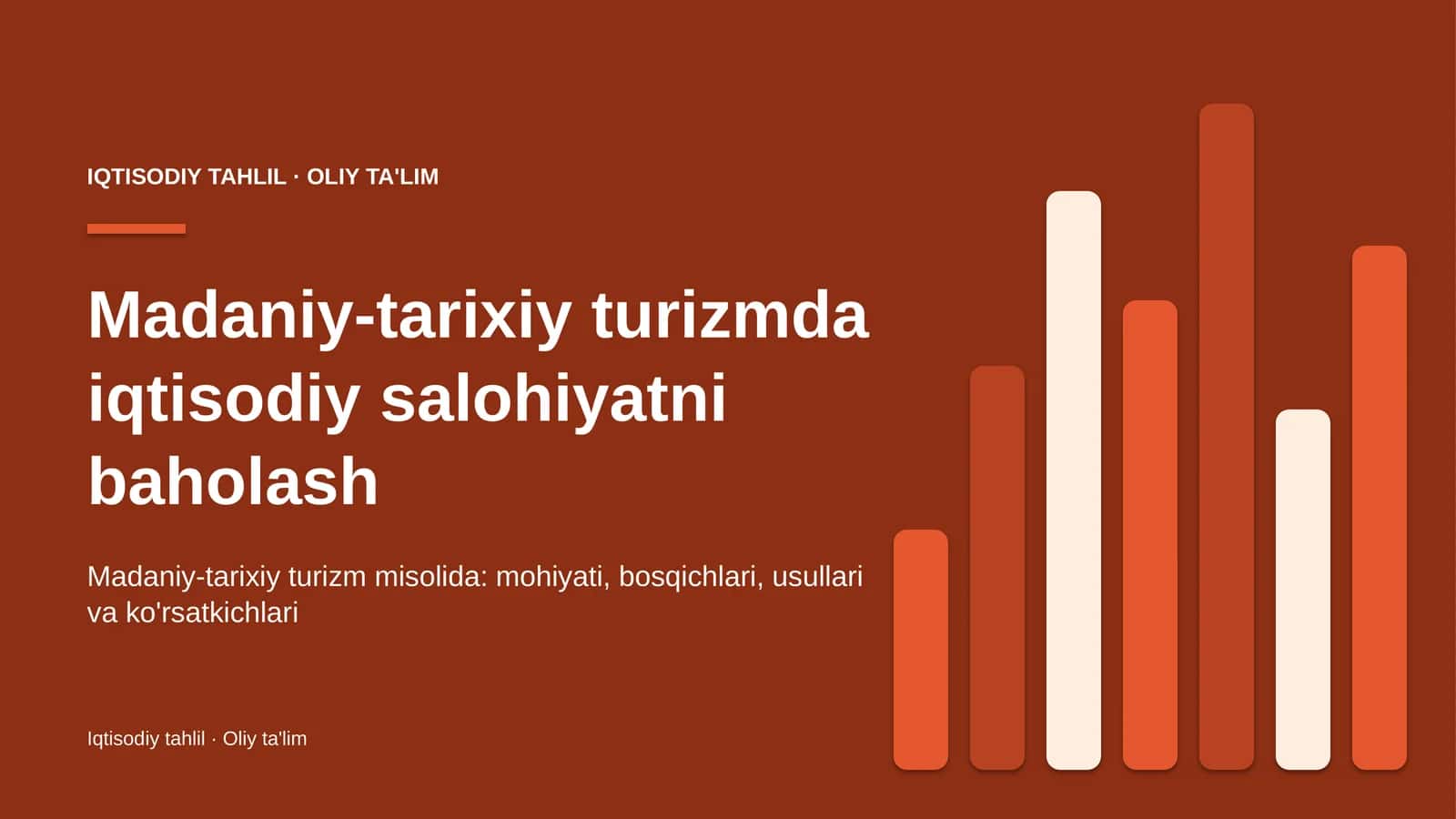 Madaniy-tarixiy turizmda iqtisodiy salohiyatni baholash