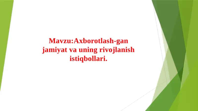 Axborotlash-ganjamiyatvauningrivojlanishistiqbollari