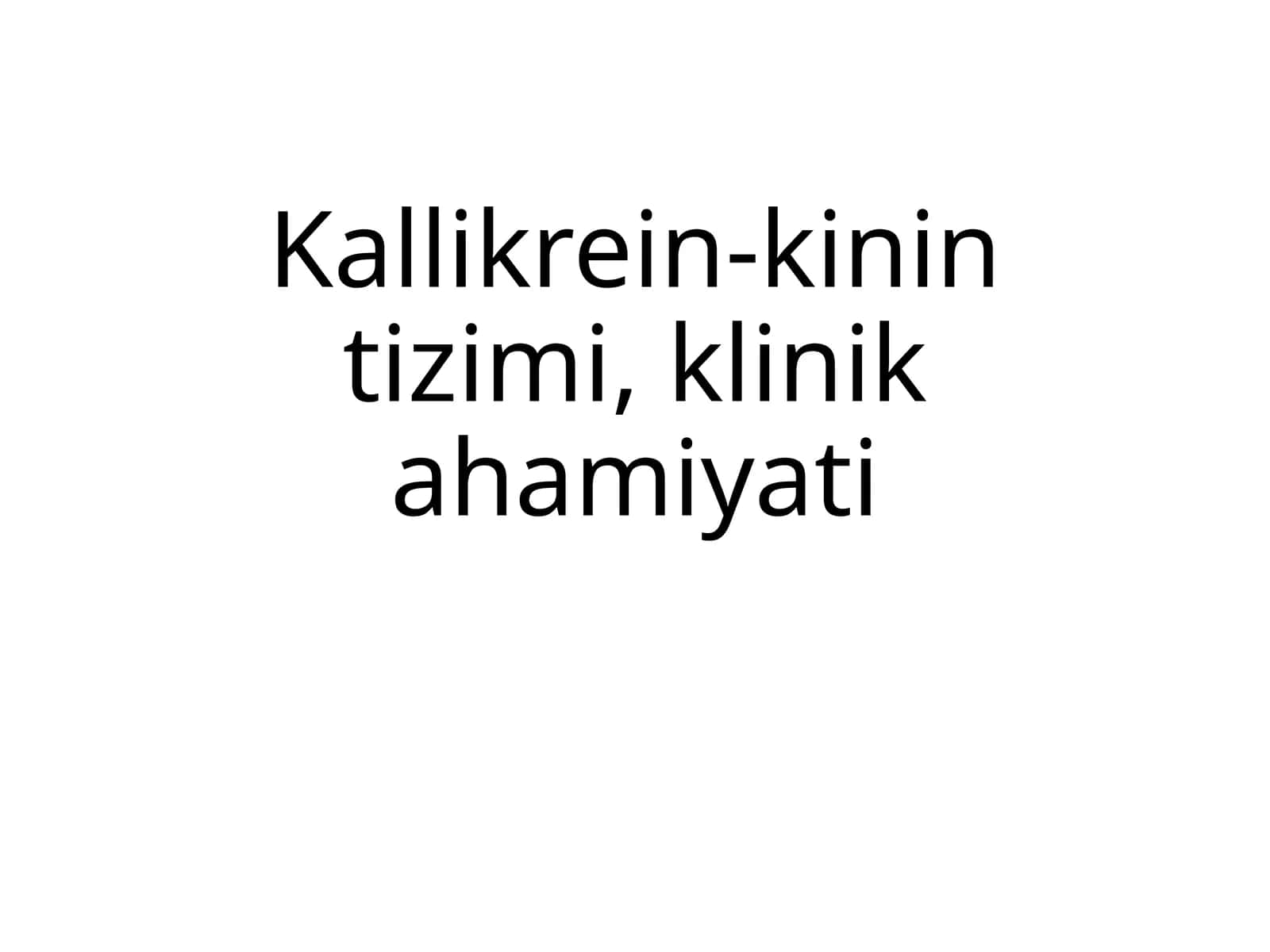 Kallikrein-kinin tizimi, klinik ahamiyati