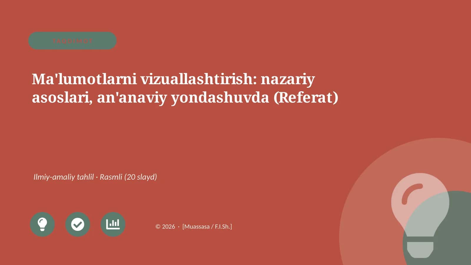 Ma'lumotlarni vizuallashtirish: nazariy asoslari, an'anaviy yondashuvda (Referat)