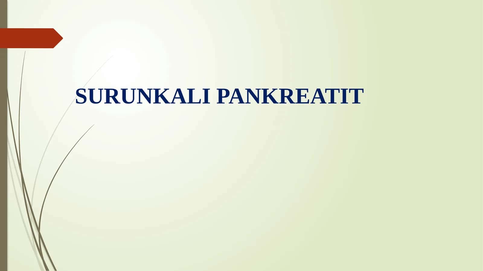 SURUNKALI PANKREATIT