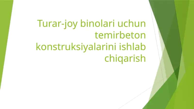 Turar-joy binolari uchun temirbeton konstruksiyalarini ishlab chiqarish