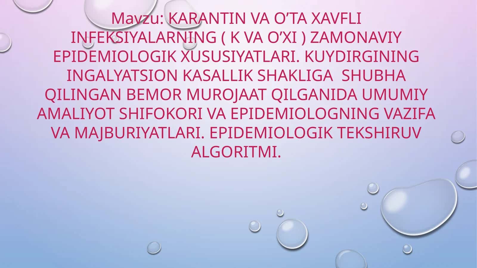 karantin va o’ta xavfli infeksiyalarning ( k va o’xi ) zamonaviy epidemiologik xususiyatlari