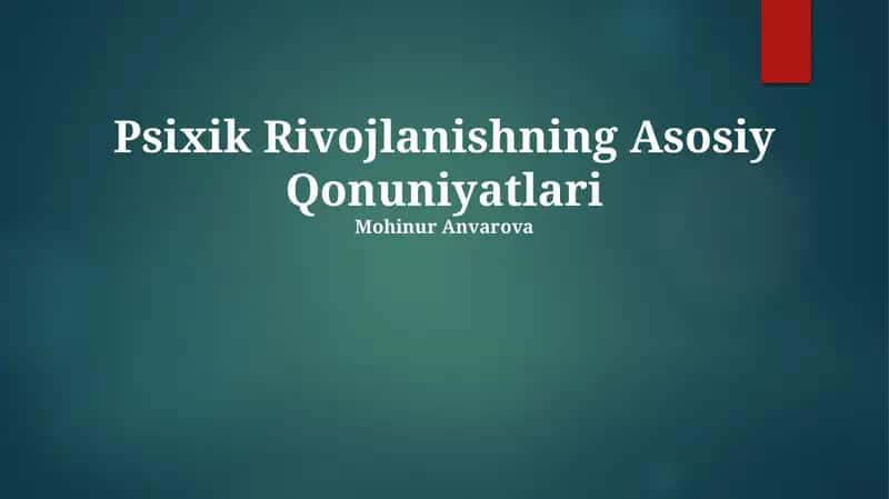 Psixik Rivojlanishning Asosiy Qonuniyatlari