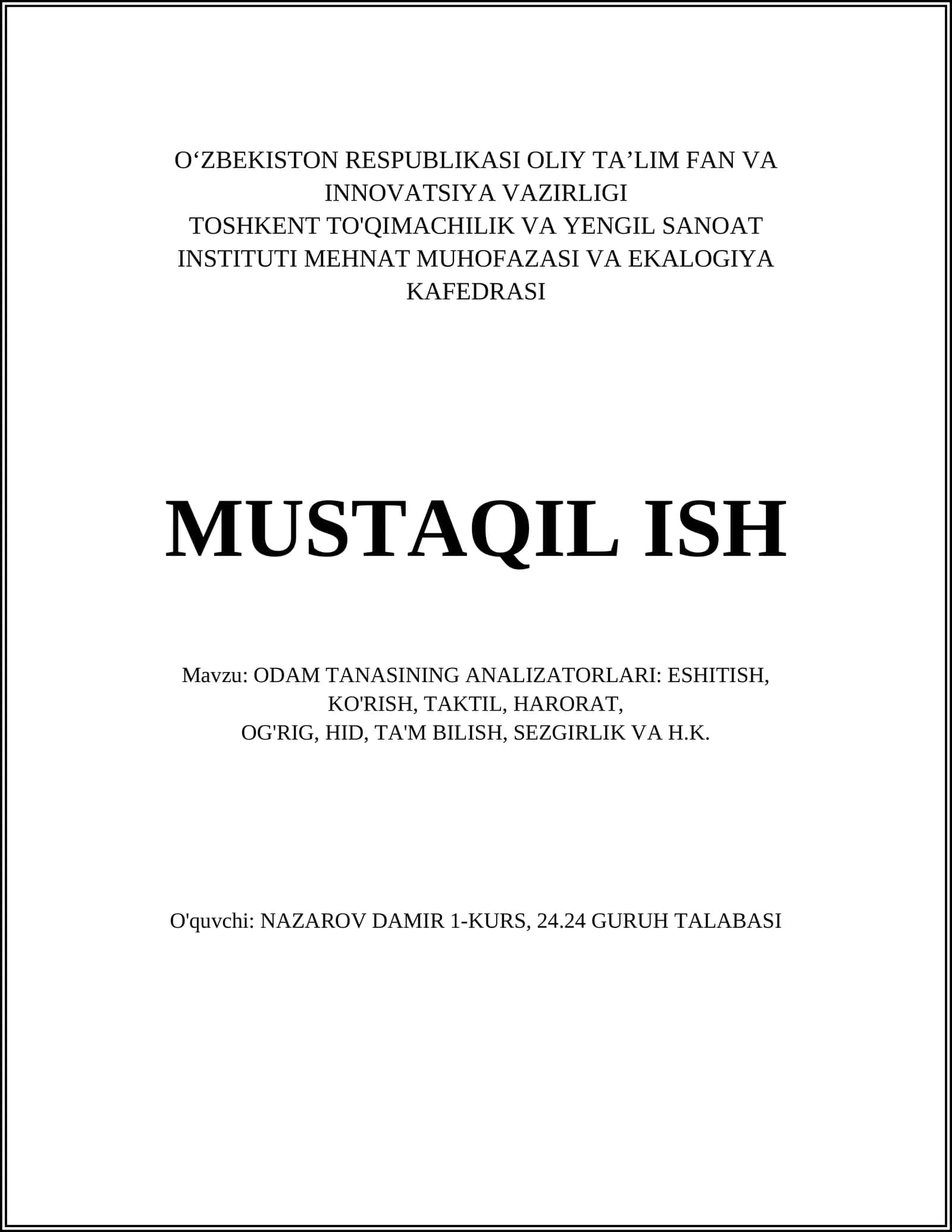 ODAM TANASINING ANALIZATORLARI: ESHITISH, KO'RISH, TAKTIL, HARORAT, OG'RIG, HID, TA'M BILISH, SEZGIRLIK VA H.K