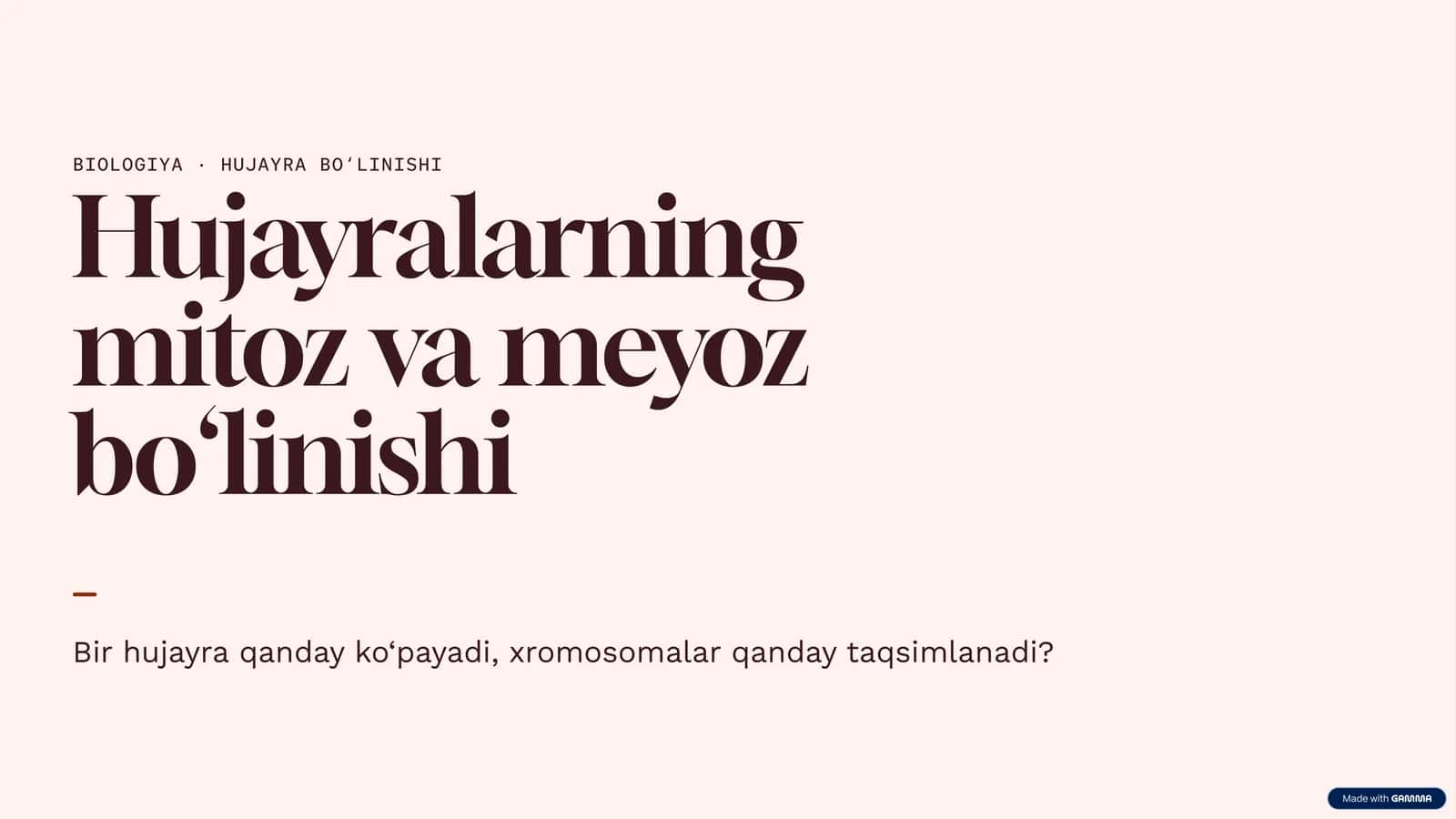 [Hujayralarning mitoz va meyoz bo‘linishi]