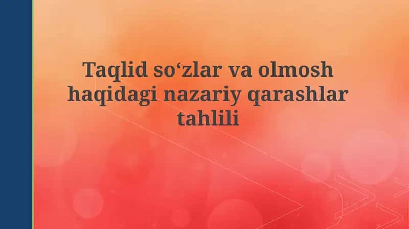 Taqlid So'zlar va Olmosh haqidagi nazariy qarashlar tahlili