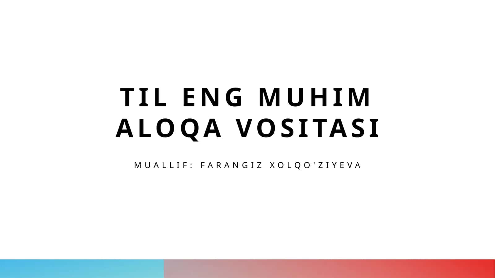 Tilning Asosiy Ko'rsatkichi Sifatida Muhimligi