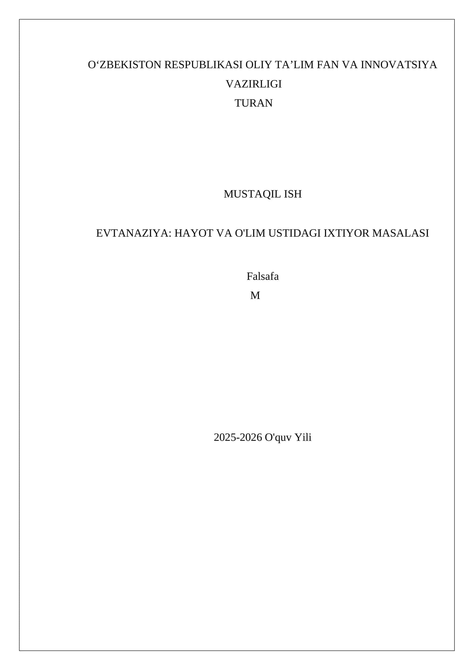 EVTANAZIYA: HAYOT VA O'LIM USTIDAGI IXTIYOR MASALASI
