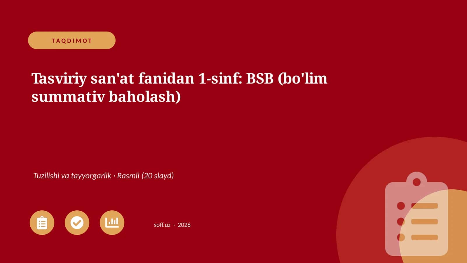 Tasviriy san'at fanidan 1-sinf: BSB (bo'lim summativ baholash)