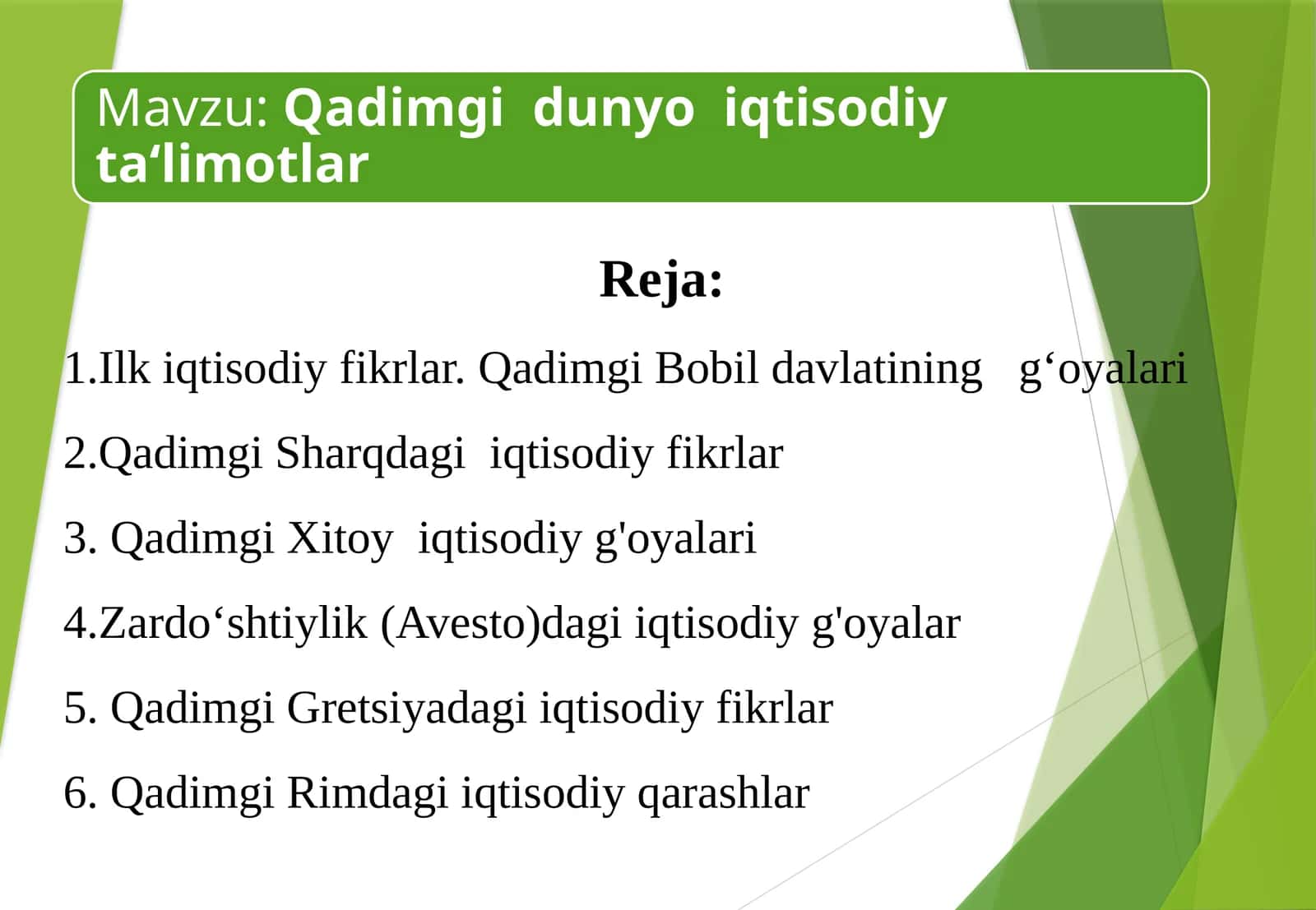Qadimgi  dunyo  iqtisodiy  ta‘limotlar