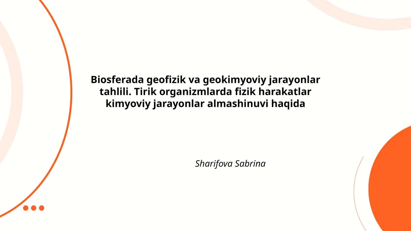 Biosferada geofizik va geokimyoviy jarayonlar tahlili