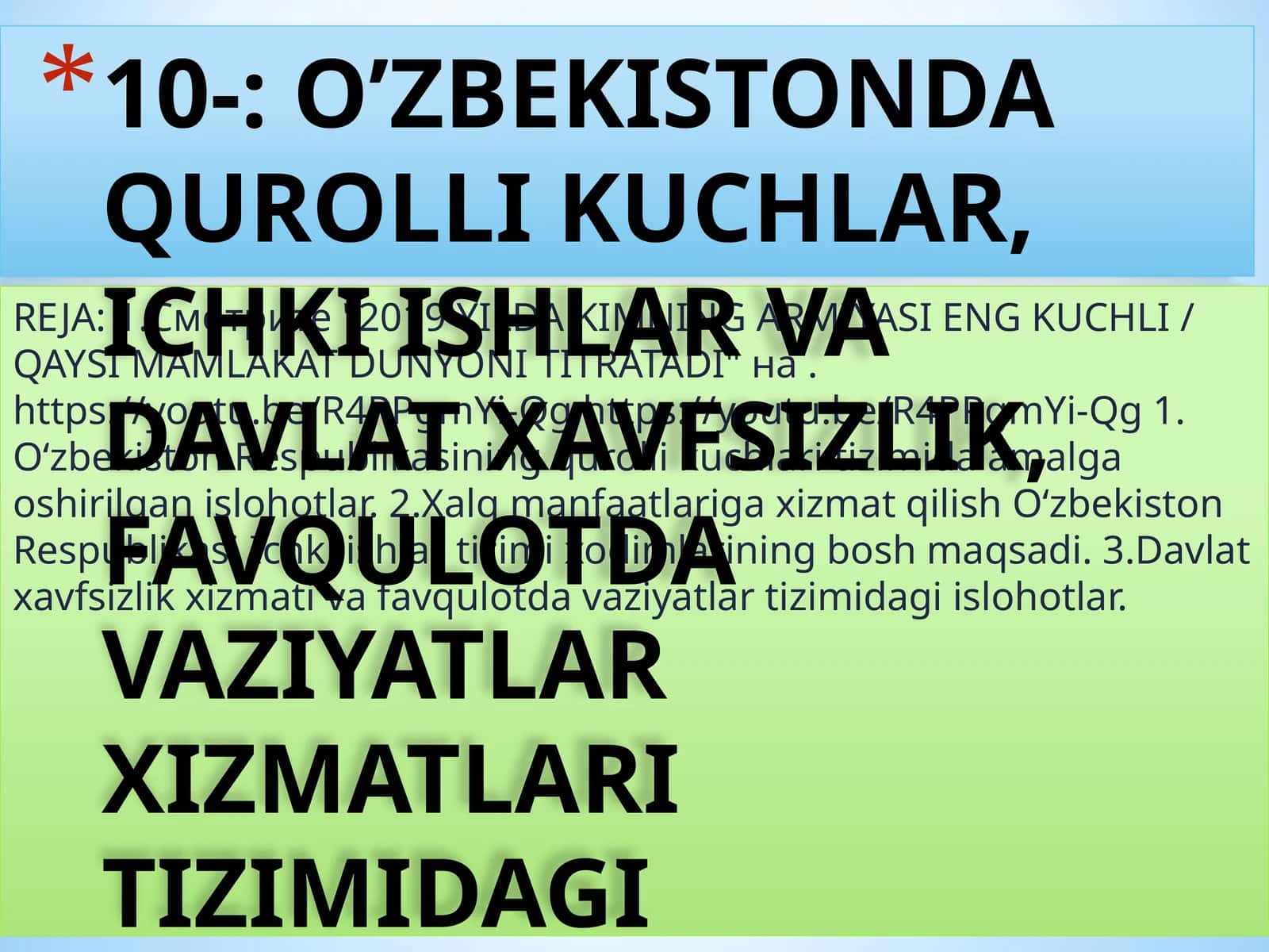 O’ZBEKISTONDA QUROLLI KUCHLAR, ICHKI ISHLAR VA DAVLAT XAVFSIZLIK, FAVQULOTDA VAZIYATLAR XIZMATLARI TIZIMIDAGI ISLOHOTLAR