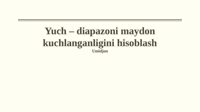 Diapazonning Maydon Kuchi Tushunchasi