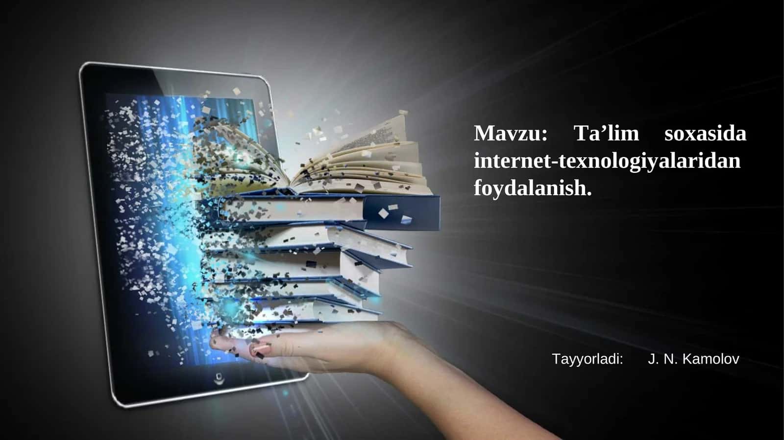 Ta’lim soxasida internet-texnologiyalaridan foydalanish