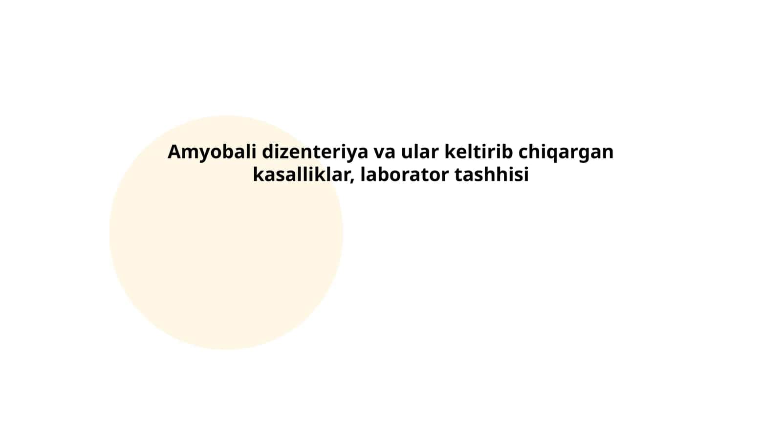Amyobali dizenteriya va ular keltirib chiqargan kasalliklar, laborator tashhisi