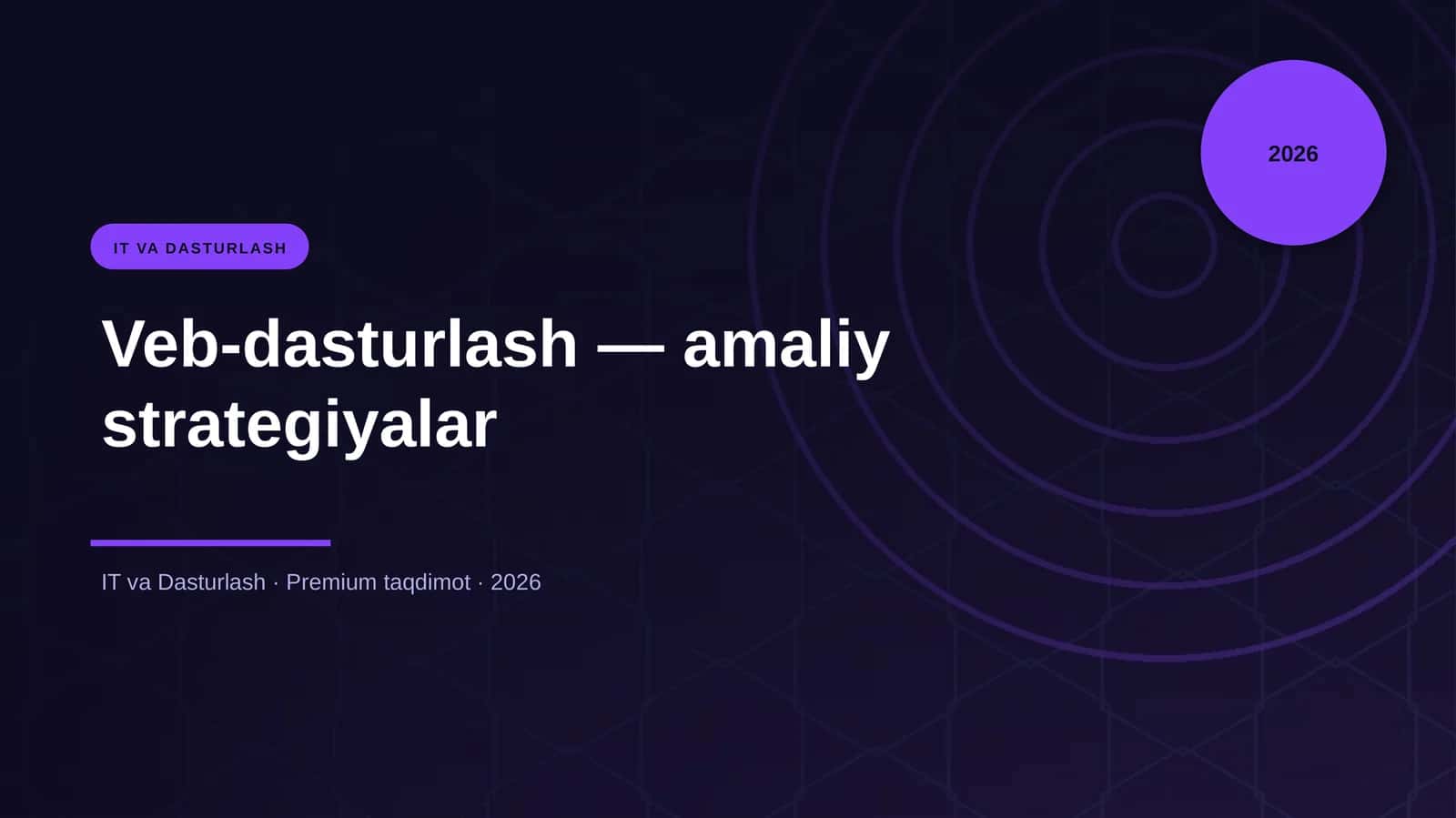 Veb-dasturlash — amaliy strategiyalar