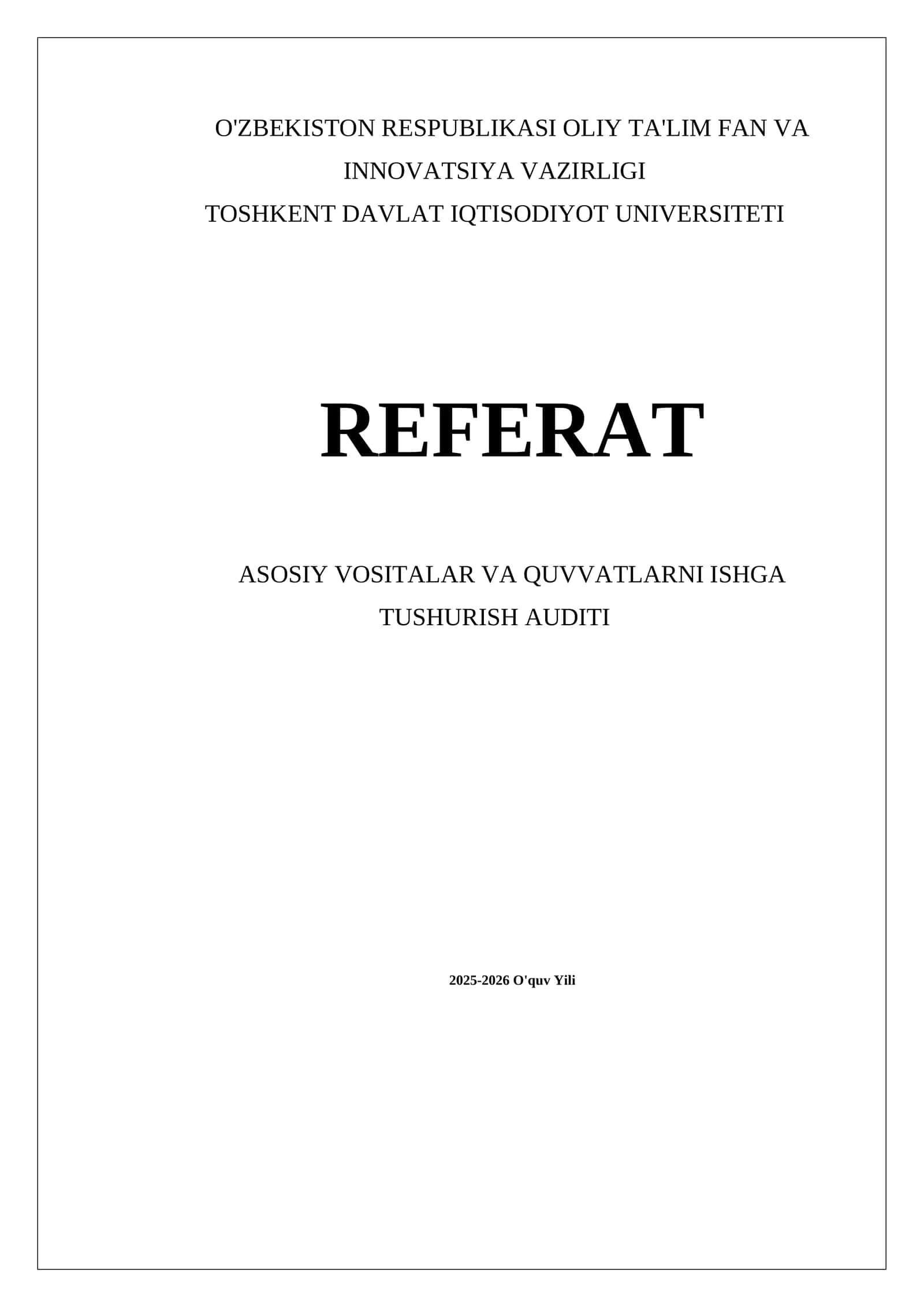 ASOSIY VOSITALAR VA QUVVATLARNI ISHGA TUSHURISH AUDITI