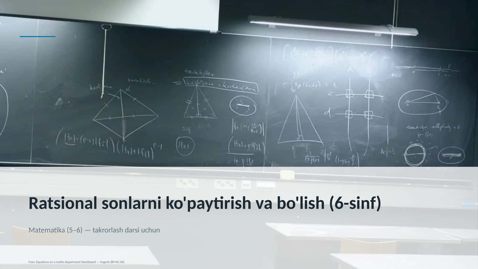Ratsional sonlarni ko'paytirish va bo'lish (6-sinf)