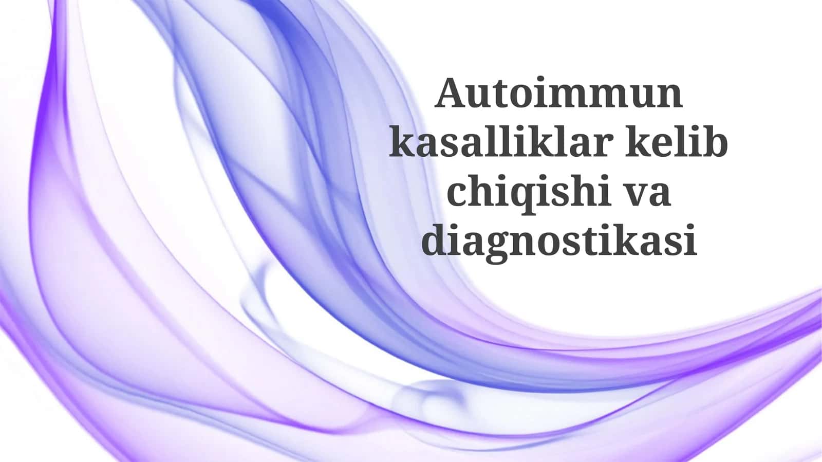 Avtoimmunkasalliklarkelibchiqishivadiagnostikasi