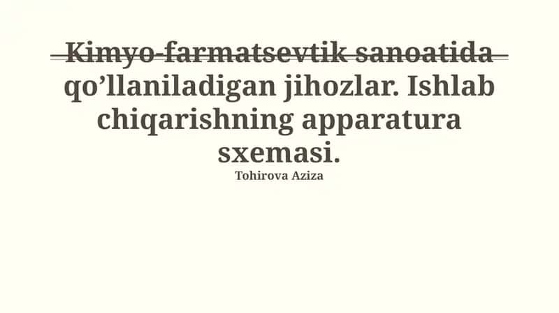 Kimyo-farmatsevtika sanoatida qo'llaniladigan uskunalar