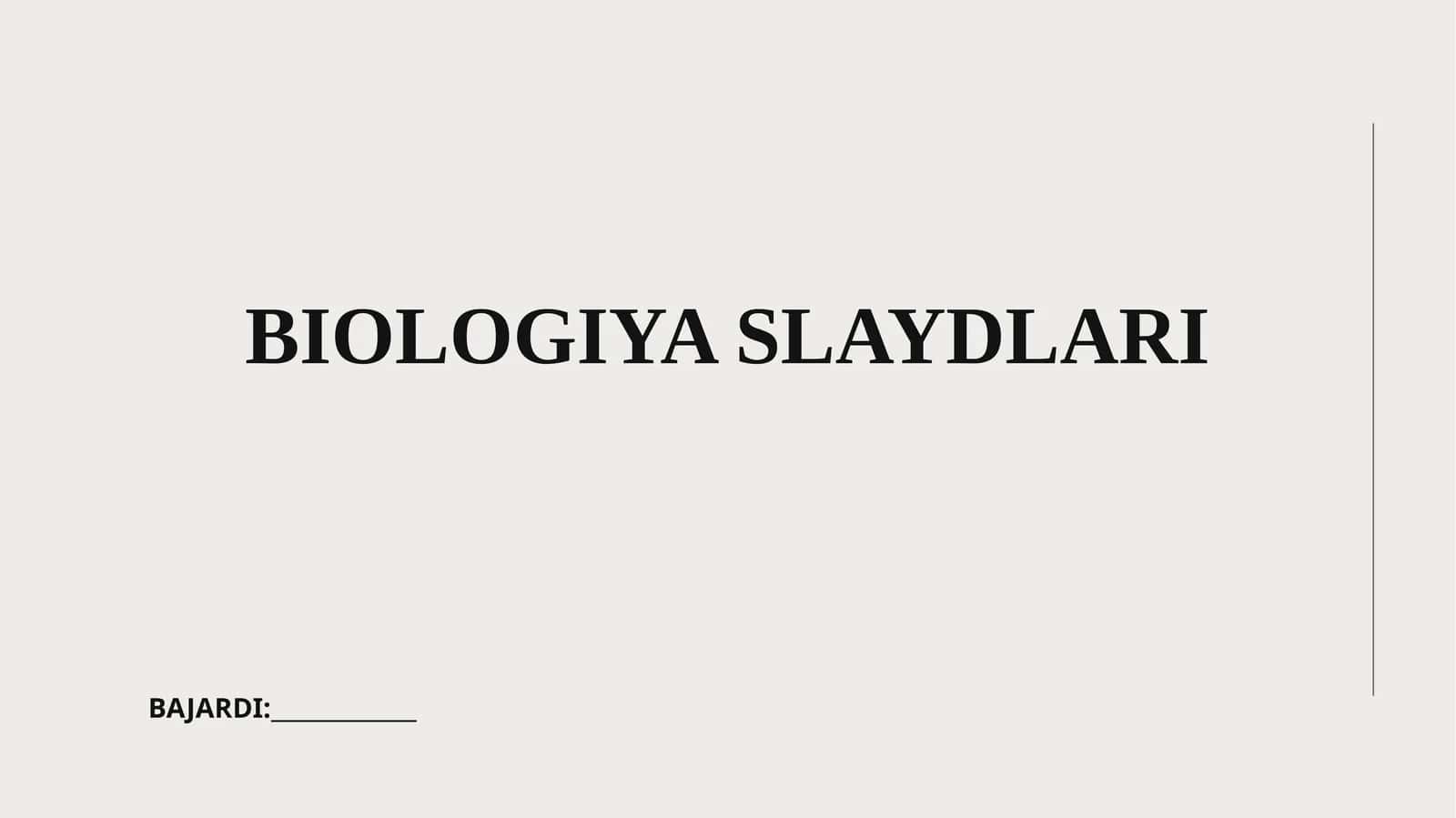 BIOLOGIYA SLAYDLARI