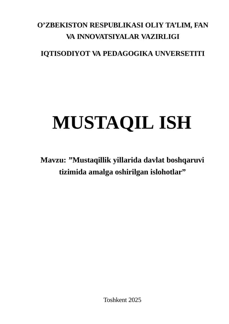 Mustaqillik yillari davlat boshqaruv tizimida amalga oshirilgan islohotlar