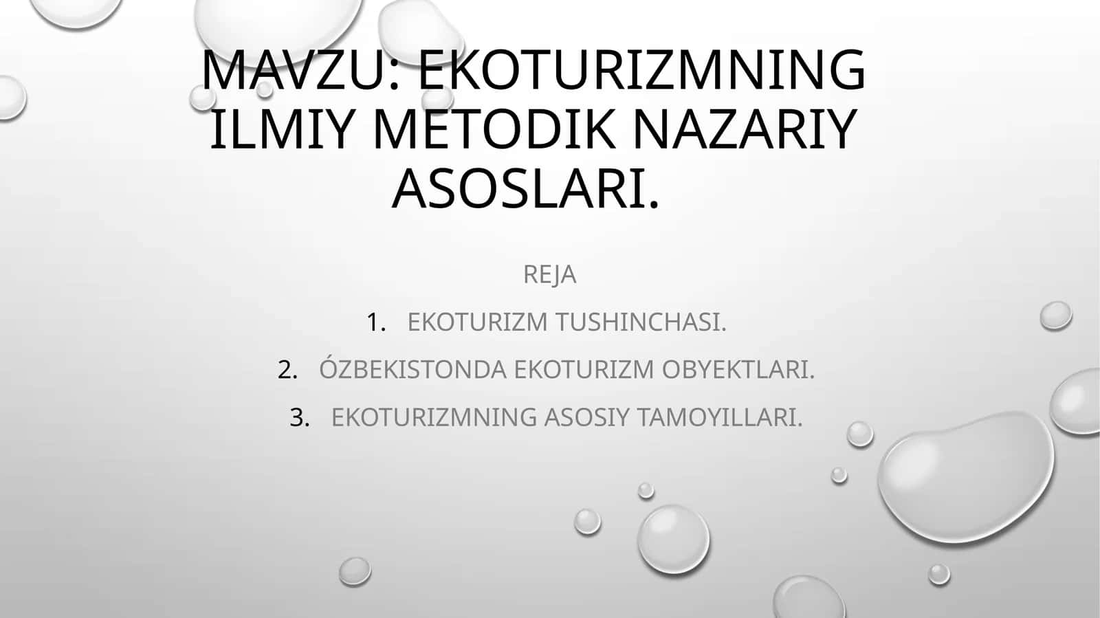 Ekoturizmning ilmiy metodik nazariy asoslari.