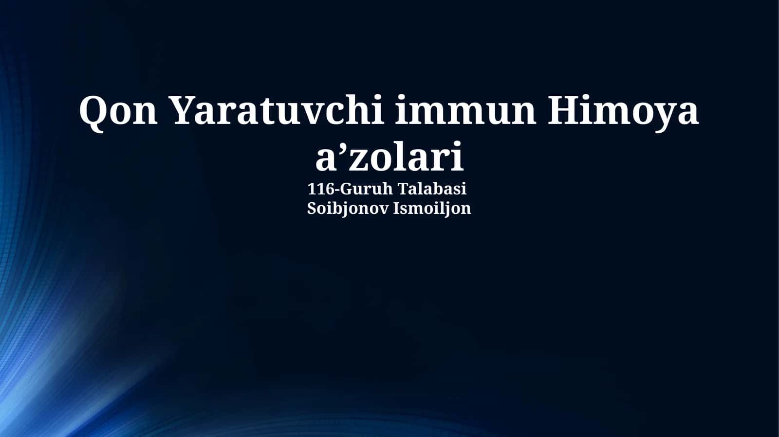 Qon Yaratuvchi immun Himoya aʼzolari