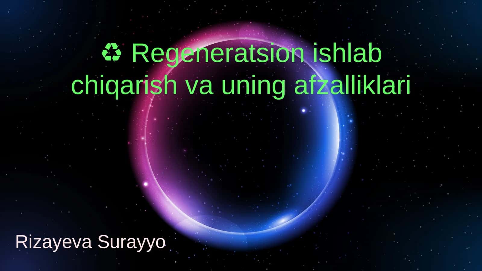 Regeneratsion ishlab chiqarish va uning afzalliklari