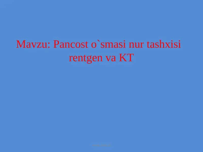 Pancosto`smasinurtashxisirentgenvaKT