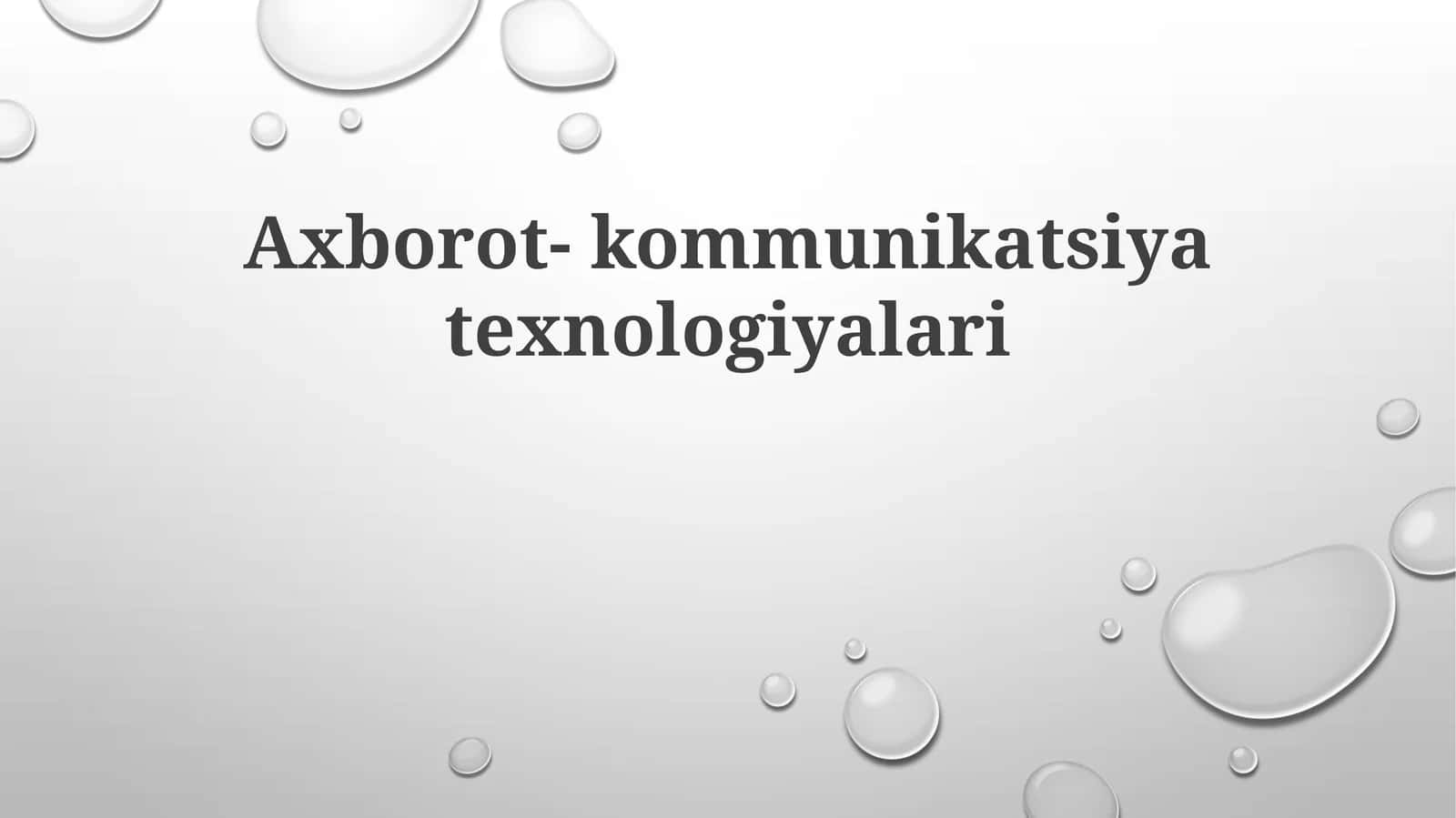 Axborot va Kommunikatsiya Texnologiyalari