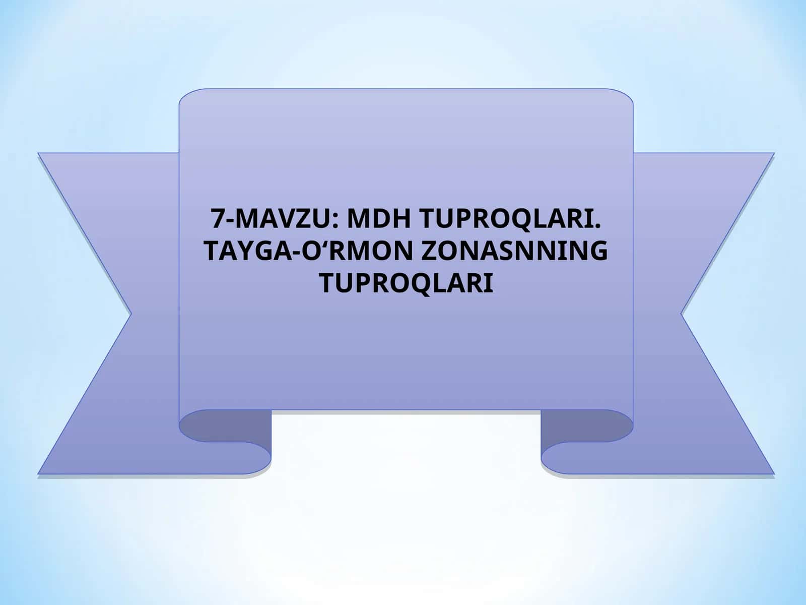 MDH TUPROQLARI. TAYGA-O‘RMON ZONASNNING TUPROQLARI